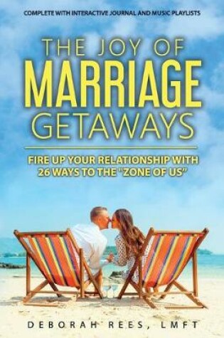 Cover of The Joy of Marriage Getaways