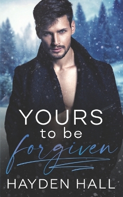 Book cover for Yours To Be Forgiven