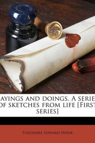 Cover of Sayings and Doings. a Series of Sketches from Life [First Series]