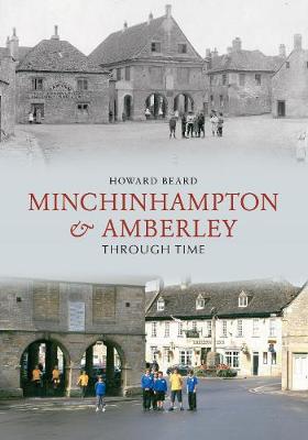 Book cover for Minchinhampton & Amberley Through Time