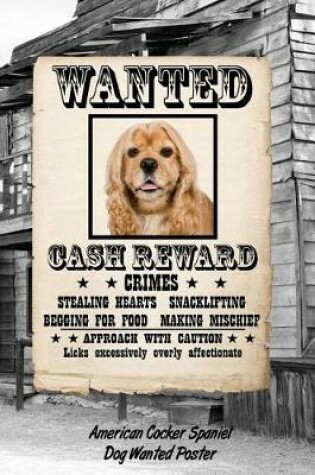 Cover of American Cocker Spaniel Dog Wanted Poster