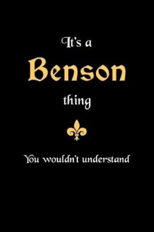 Cover of It's A Benson Thing, You Wouldn't Understand