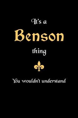 Book cover for It's A Benson Thing, You Wouldn't Understand