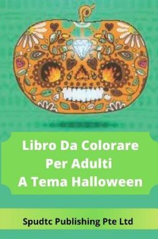 Cover of Libro Da Colorare Per Adulti A Tema Halloween