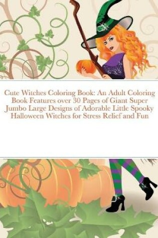 Cover of Cute Witches Coloring Book