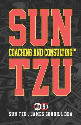 Book cover for Sun Tzu Coaching and Consulting(tm)