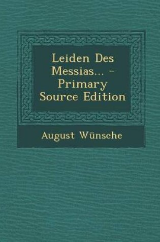 Cover of Leiden Des Messias... - Primary Source Edition