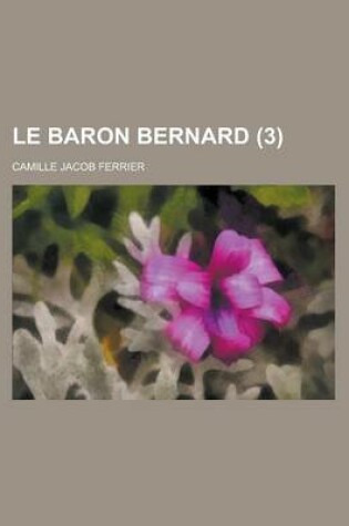 Cover of Le Baron Bernard (3 )