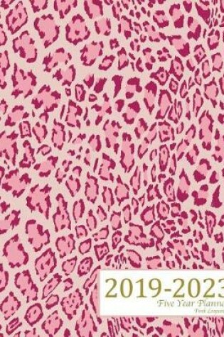 Cover of 2019-2023 Five Year Planner- Pink Leopard