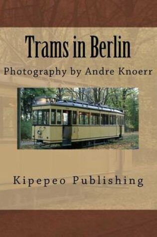 Cover of Trams in Berlin