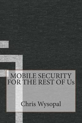 Book cover for Mobile Security for the Rest of Us