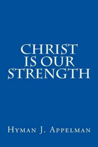 Cover of Christ is our Strength