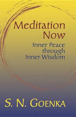 Book cover for Meditation Now: Inner Peace Through Inner Wisdom