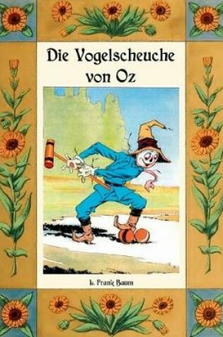 Cover of Die Vogelscheuche von Oz - Die Oz-Bücher Band 9