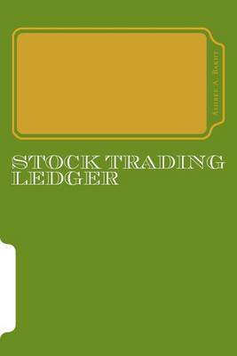 Book cover for Stock Trading Ledger (Green)