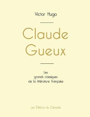 Book cover for Claude Gueux de Victor Hugo (édition grand format)