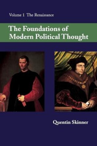 Cover of The Foundations of Modern Political Thought: Volume 1, The Renaissance