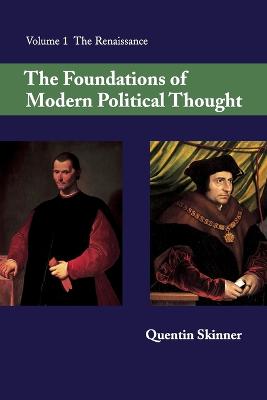 Book cover for The Foundations of Modern Political Thought: Volume 1, The Renaissance
