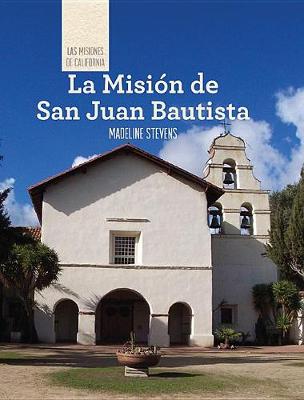 Book cover for La Misión de San Juan Bautista (Discovering Mission San Juan Bautista)