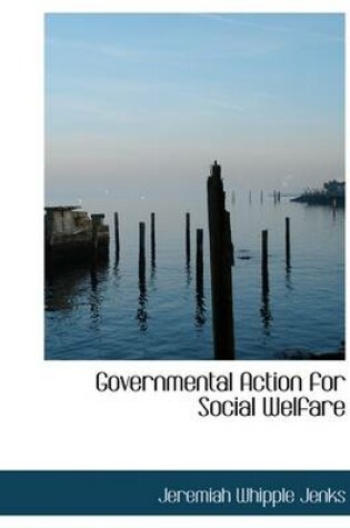 Cover of Governmental Action for Social Welfare