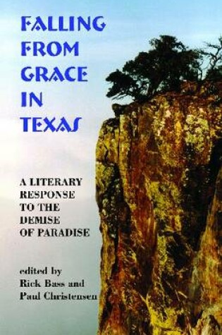 Cover of Falling From Grace In Texas: A Literary Response To The Demise of Paradise