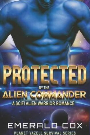 Protected by the Alien Commander