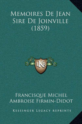 Cover of Memoires de Jean Sire de Joinville (1859)
