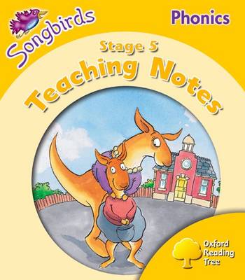 Book cover for Oxford Reading Tree: Level 5: Songbirds Phonics: Teaching Notes