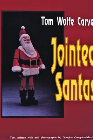 Cover of Tom Wolfe Carves Jointed Santas