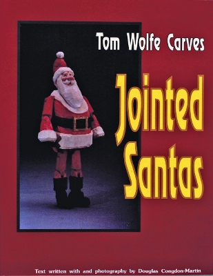 Book cover for Tom Wolfe Carves Jointed Santas