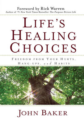 Book cover for Life's Healing Choices Revised and Updated