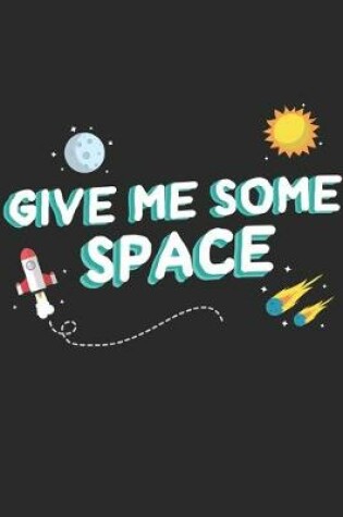 Cover of Give Me Some Space