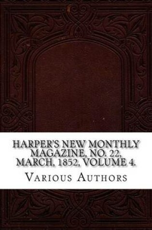 Cover of Harper's New Monthly Magazine, No. 22, March, 1852, Volume 4.