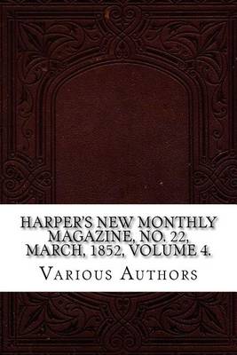 Book cover for Harper's New Monthly Magazine, No. 22, March, 1852, Volume 4.