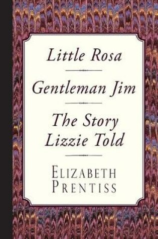 Cover of Little Rosa, Gentleman Jim & The Story Lizzie Told