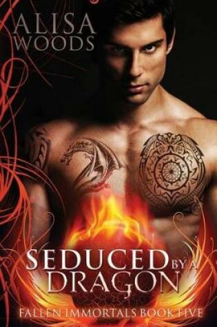 Cover of Seduced by a Dragon (Fallen Immortals 5)