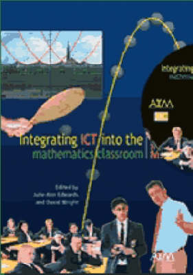 Book cover for Integrating ICT into the Mathematics Classroom