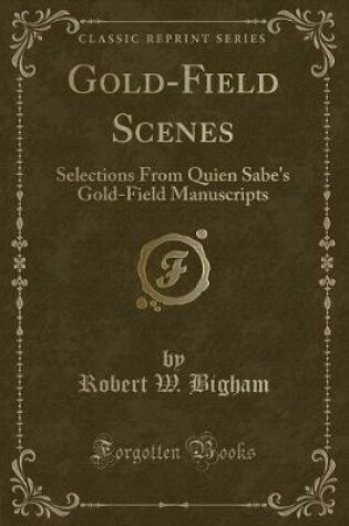 Cover of Gold-Field Scenes