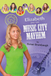 Book cover for Elizabeth and the Music City Mayhem