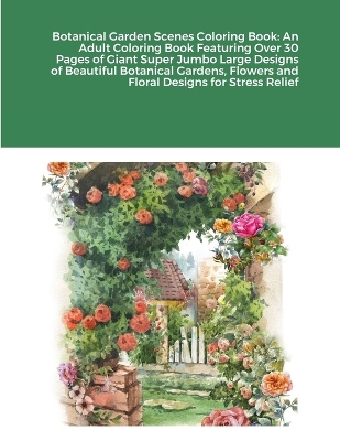 Book cover for Botanical Garden Scenes Coloring Book