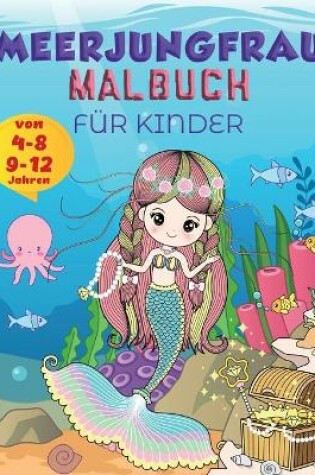 Cover of Meerjungfrau Färbung Buch für Kinder im Alter von 9-12