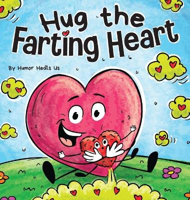 Book cover for Hug the Farting Heart