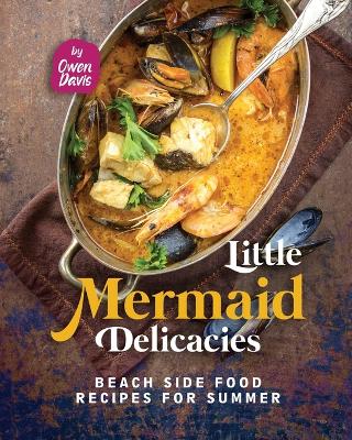 Book cover for Little Mermaid Delicacies