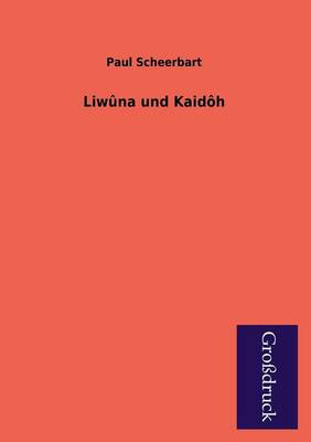 Book cover for Liwuna Und Kaidoh