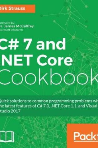 Cover of C# 7 and .NET Core Cookbook
