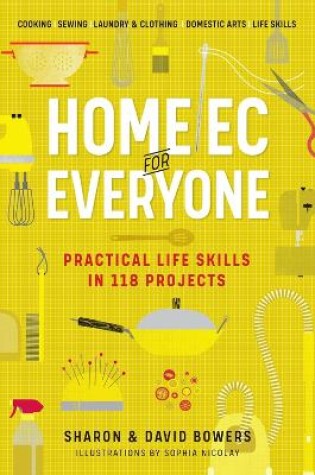 Cover of Home Ec for Everyone: Practical Life Skills in 118 Projects