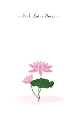 Book cover for Pink Lotus Notes