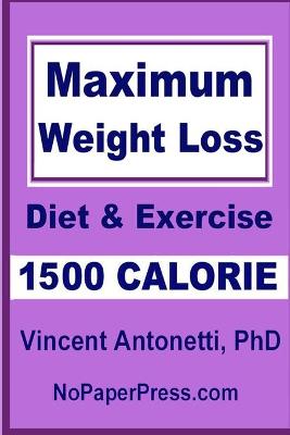 Book cover for Maximum Weight Loss - 1500 Calorie