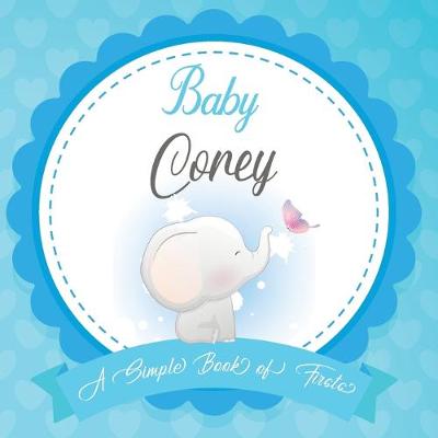 Book cover for Baby Corey A Simple Book of Firsts