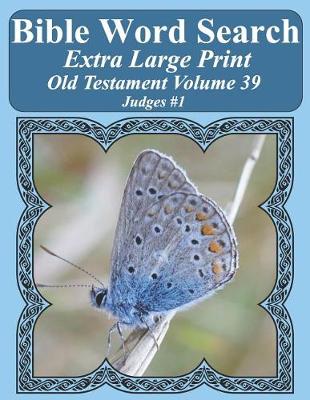 Cover of Bible Word Search Extra Large Print Old Testament Volume 39